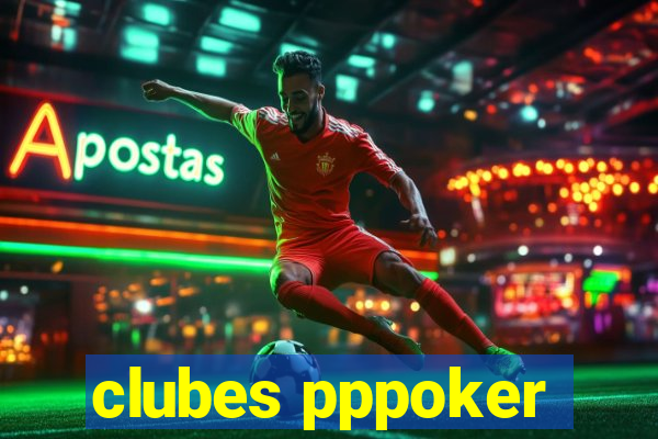 clubes pppoker